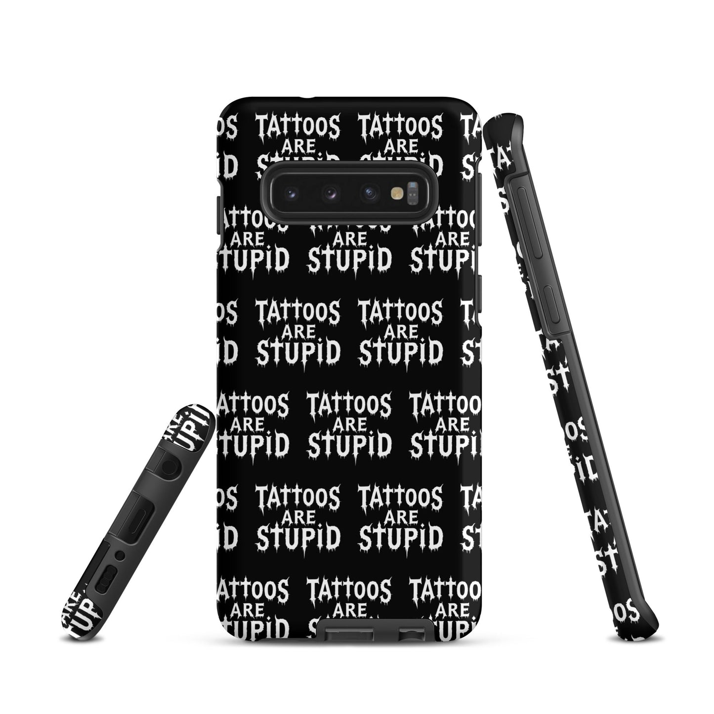 Tattoos Are Stupid Tough Samsung Case
