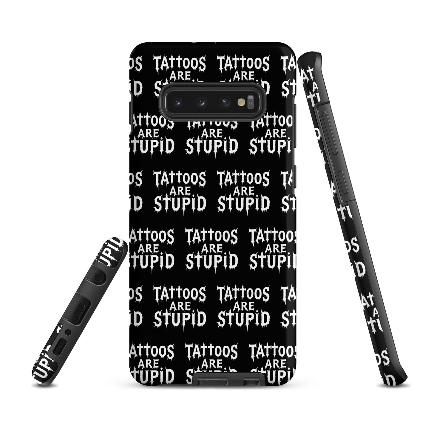 Tattoos Are Stupid Tough Samsung Case