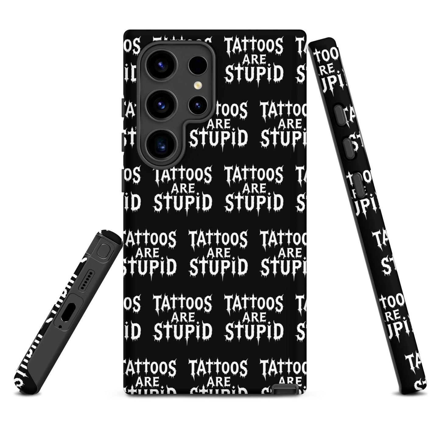 Tattoos Are Stupid Tough Samsung Case