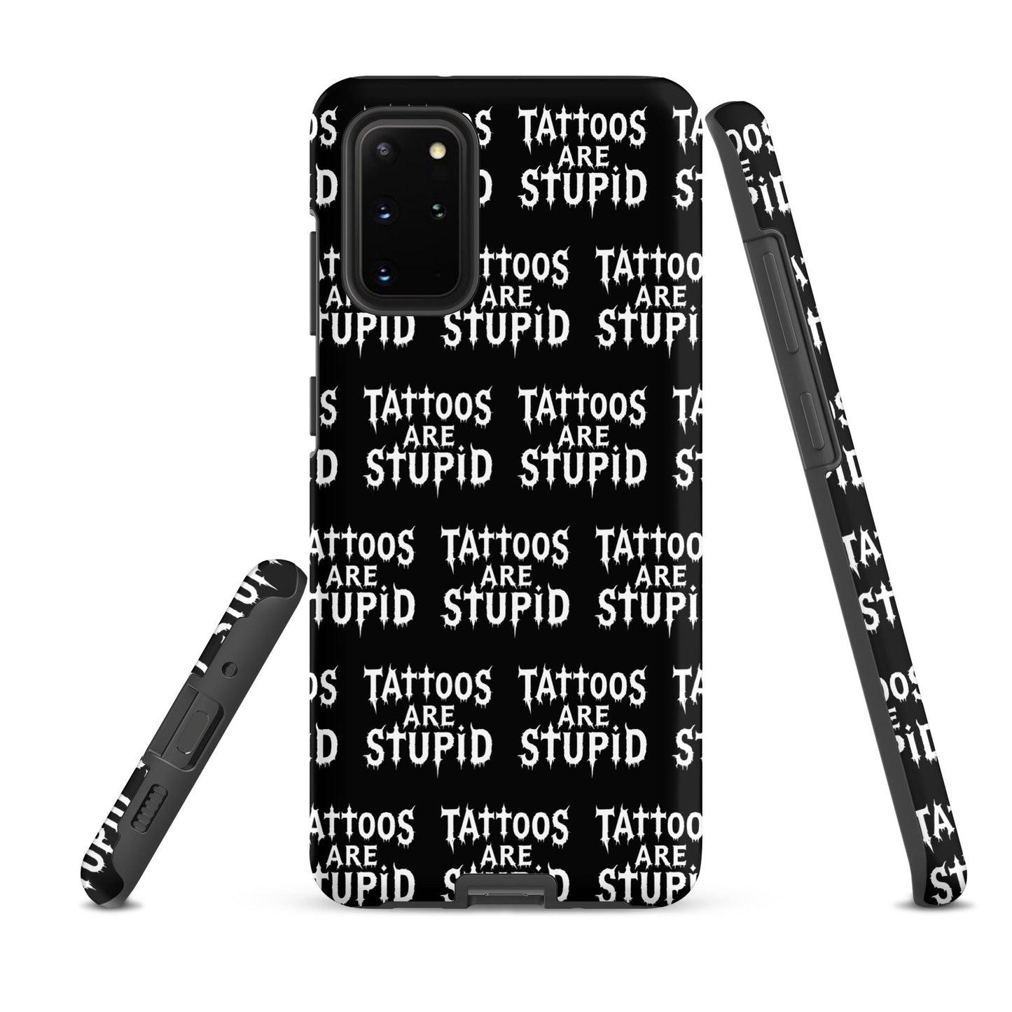 Tattoos Are Stupid Tough Samsung Case