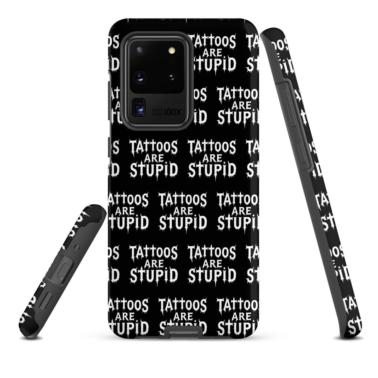 Tattoos Are Stupid Tough Samsung Case