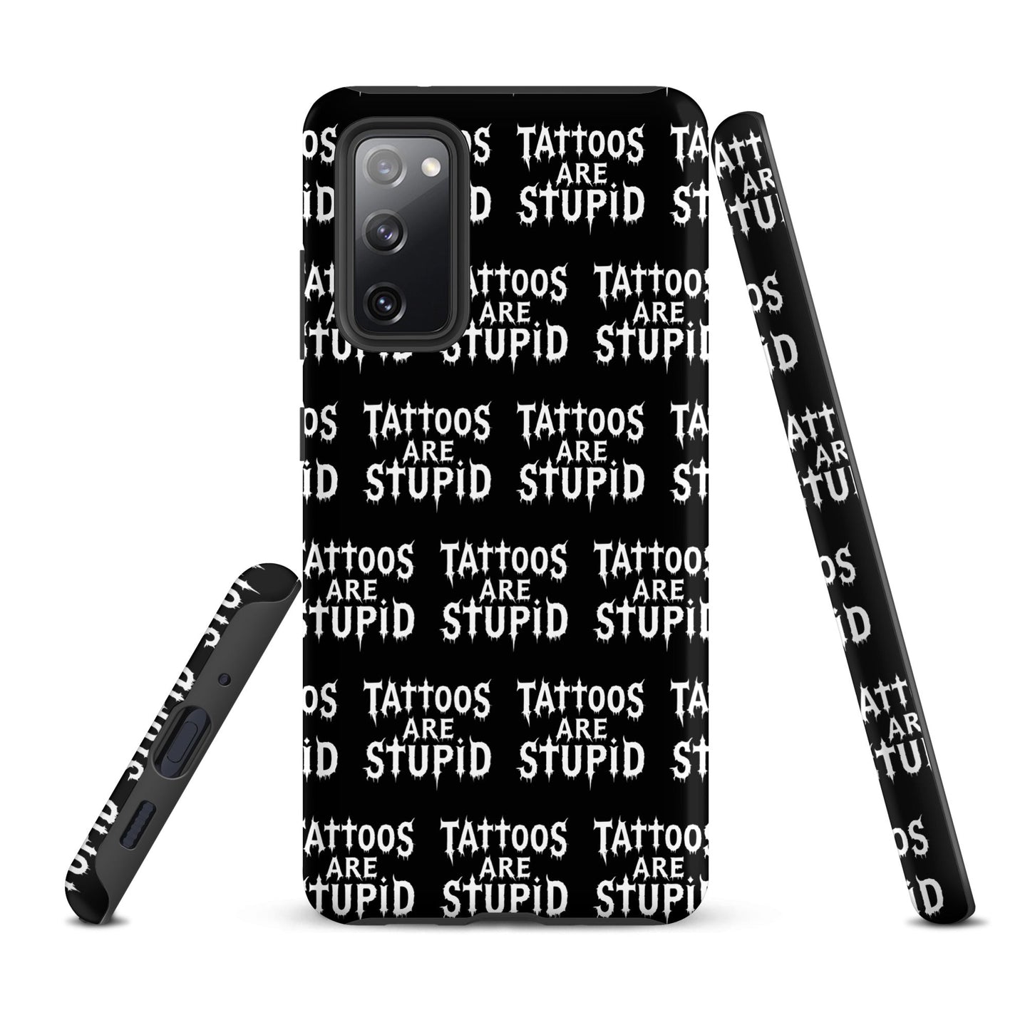 Tattoos Are Stupid Tough Samsung Case
