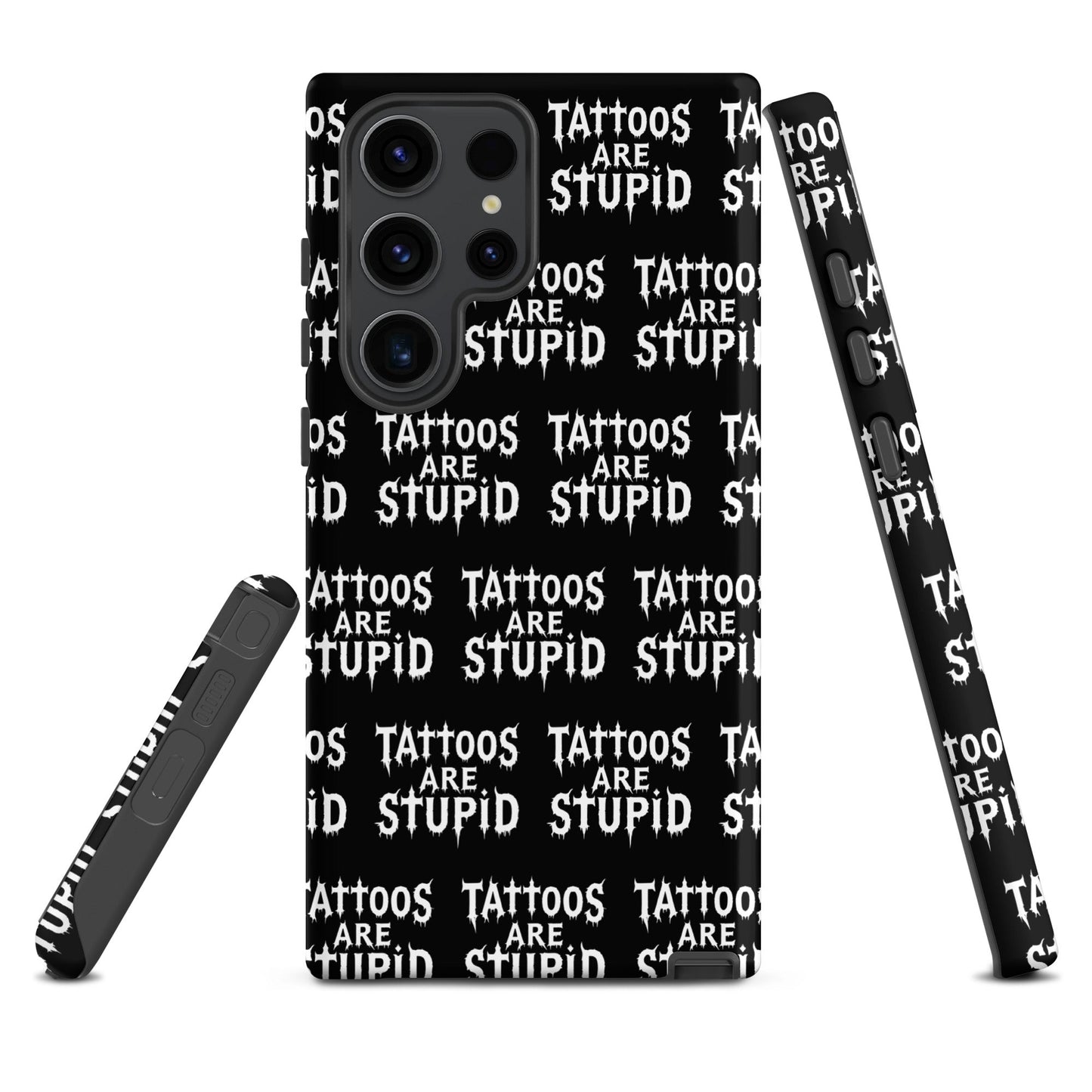 Tattoos Are Stupid Tough Samsung Case