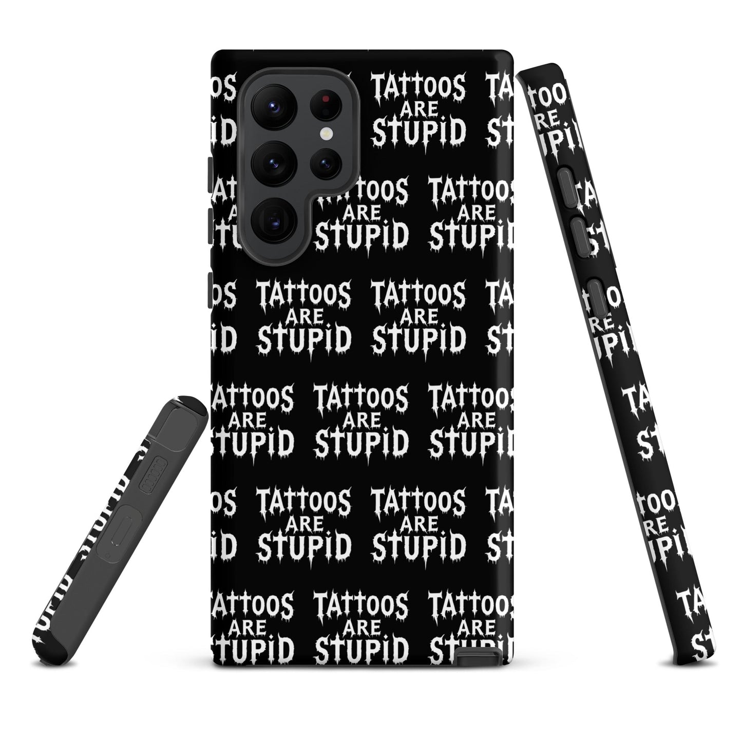 Tattoos Are Stupid Tough Samsung Case