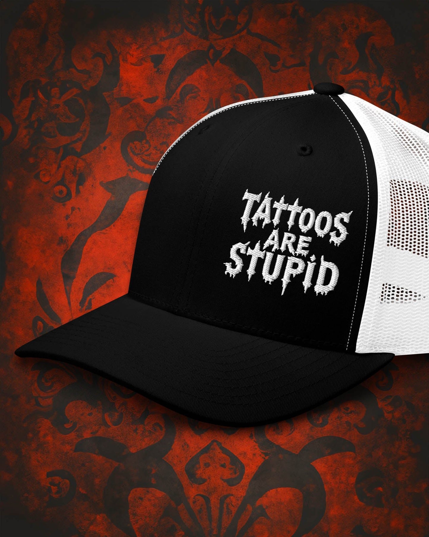 Tattoos Are Stupid Trucker Hat