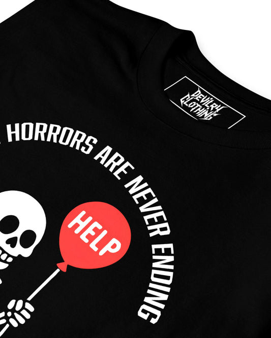 The Horrors Are Never Ending T-Shirt