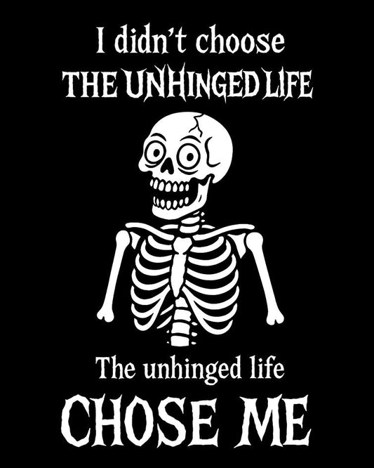 THE UNHINGED LIFE T-Shirt