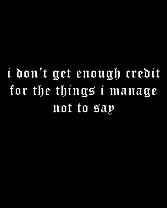 Things I Manage Not To Say T-Shirt