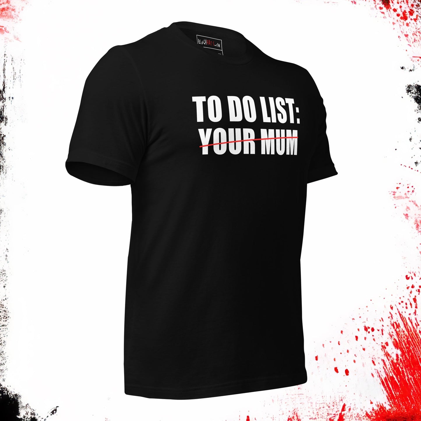 To Do List Your Mom/Mum T-Shirt