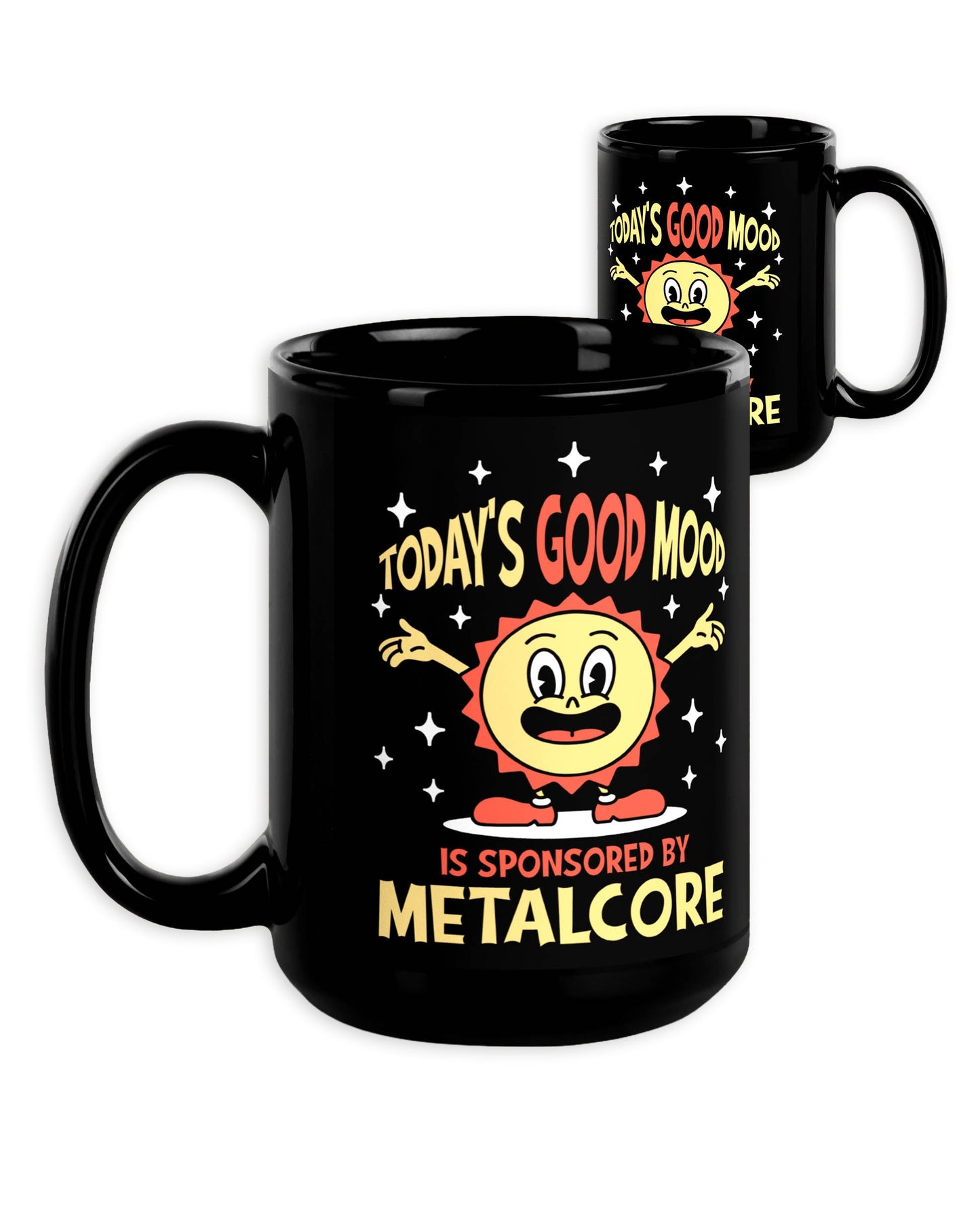 Today's Good Mood Is Sponsored by Metalcore Mug