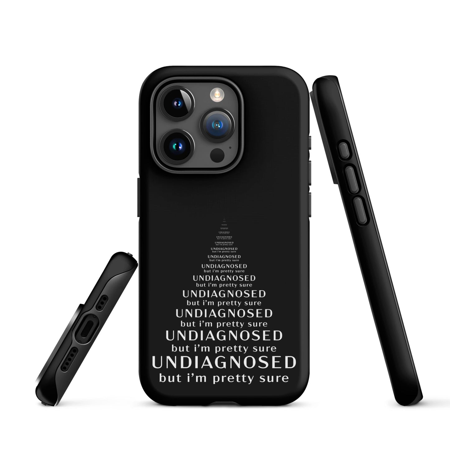 Undiagnosed (But I’m Pretty Sure) – Tough iPhone Case