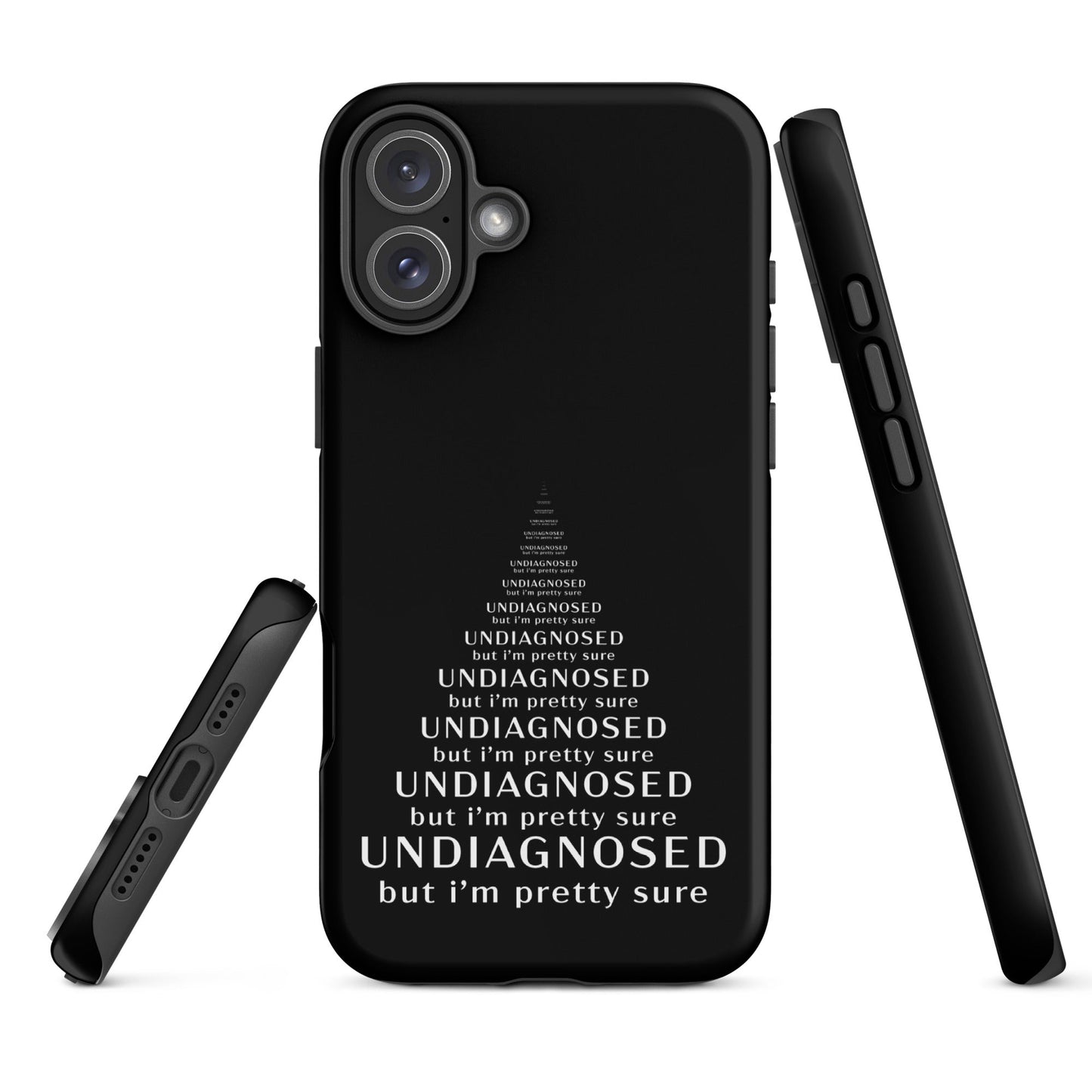 Undiagnosed (But I’m Pretty Sure) – Tough iPhone Case