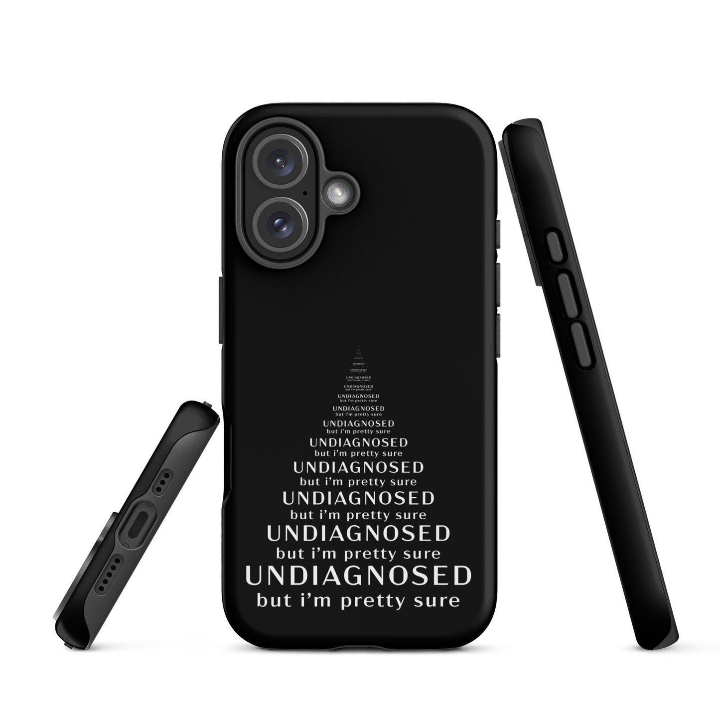 Undiagnosed (But I’m Pretty Sure) – Tough iPhone Case