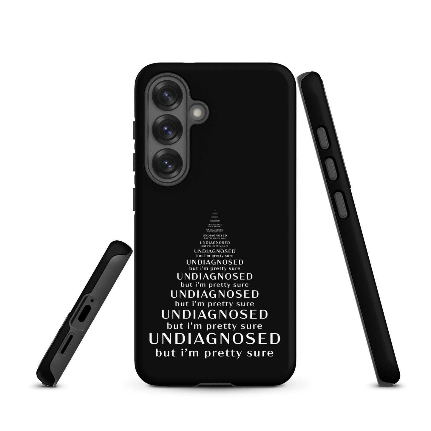 Undiagnosed (But I’m Pretty Sure) – Tough Samsung Case