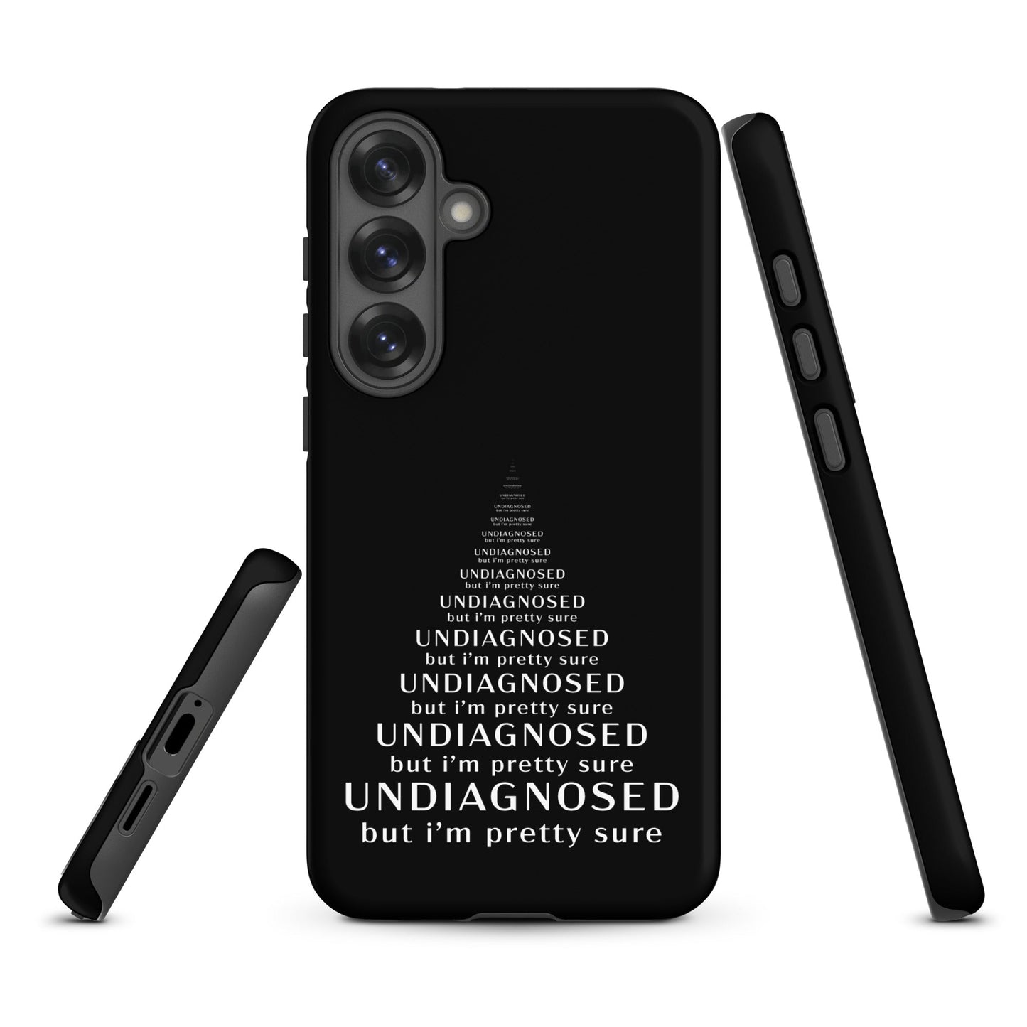 Undiagnosed (But I’m Pretty Sure) – Tough Samsung Case