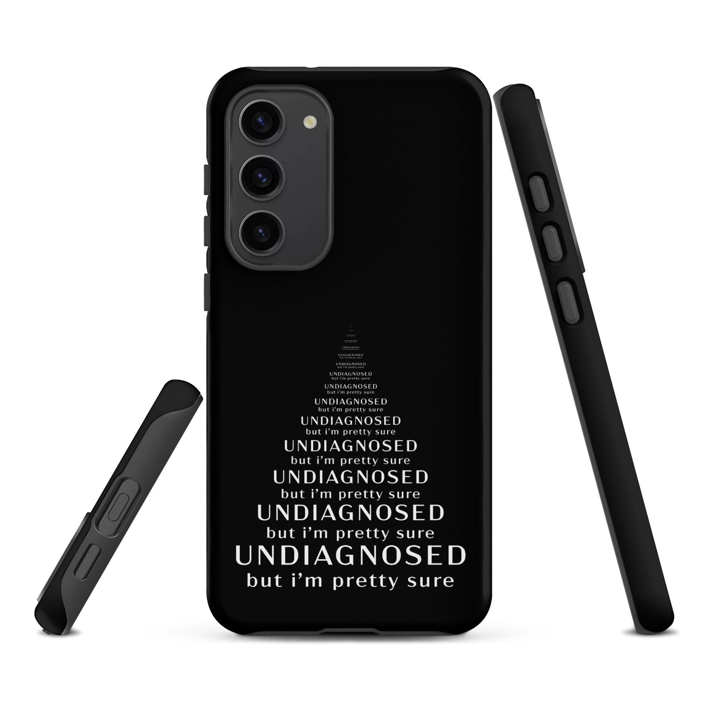Undiagnosed (But I’m Pretty Sure) – Tough Samsung Case
