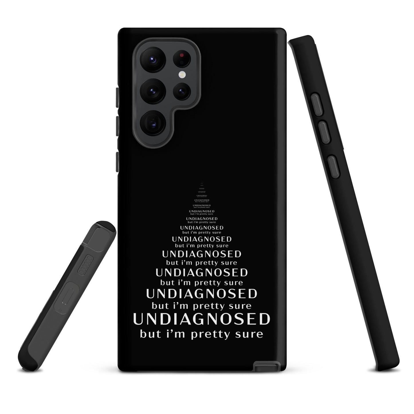Undiagnosed (But I’m Pretty Sure) – Tough Samsung Case