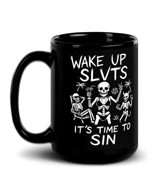 Wake Up It’s Time To Sin Mug