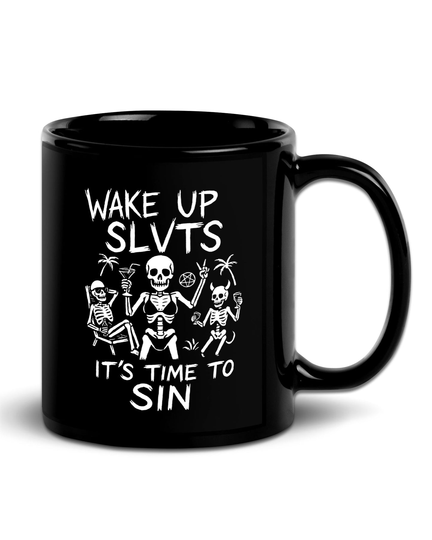 Wake Up It’s Time To Sin Mug
