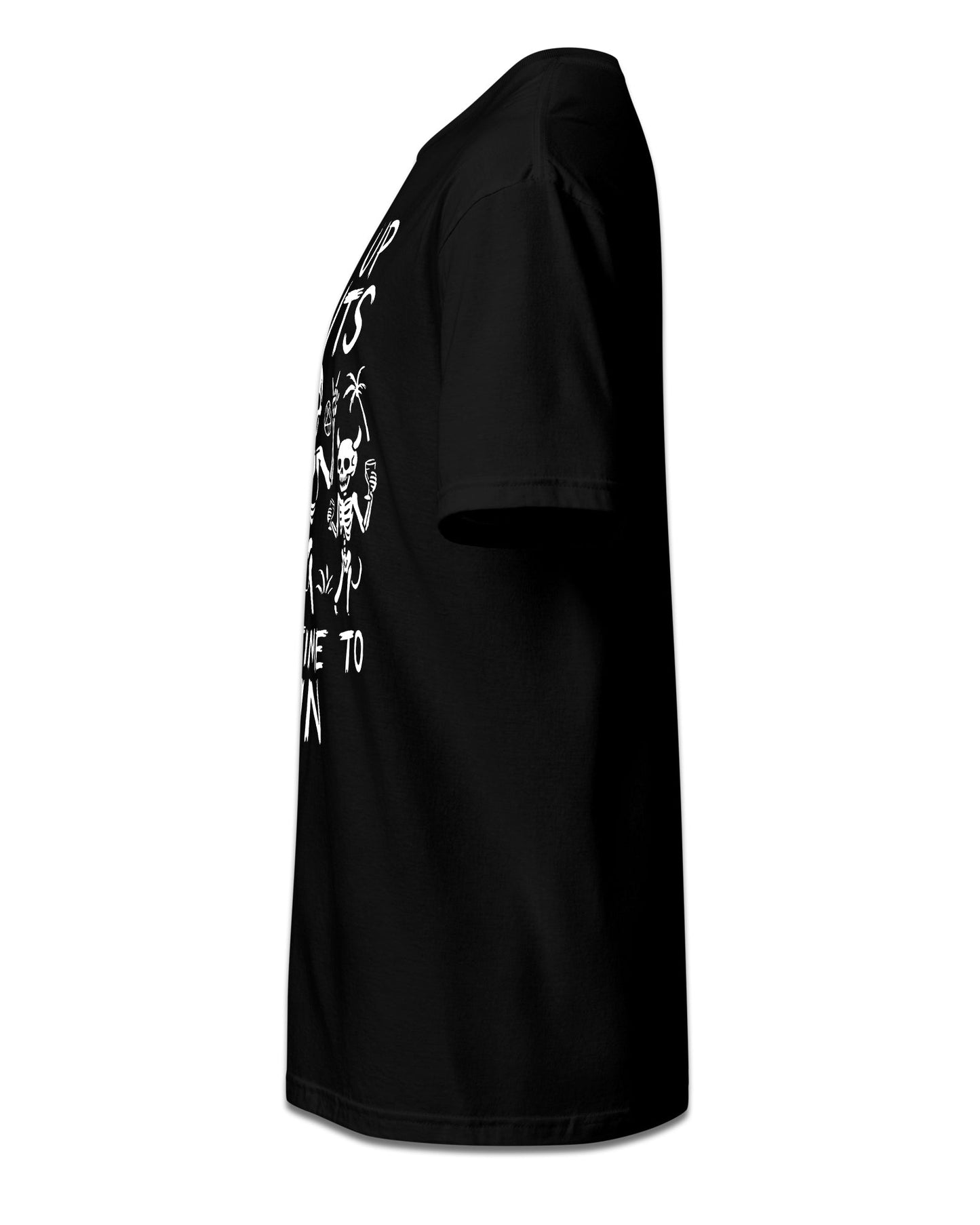 WAKE UP, IT’S TIME TO SIN T-Shirt