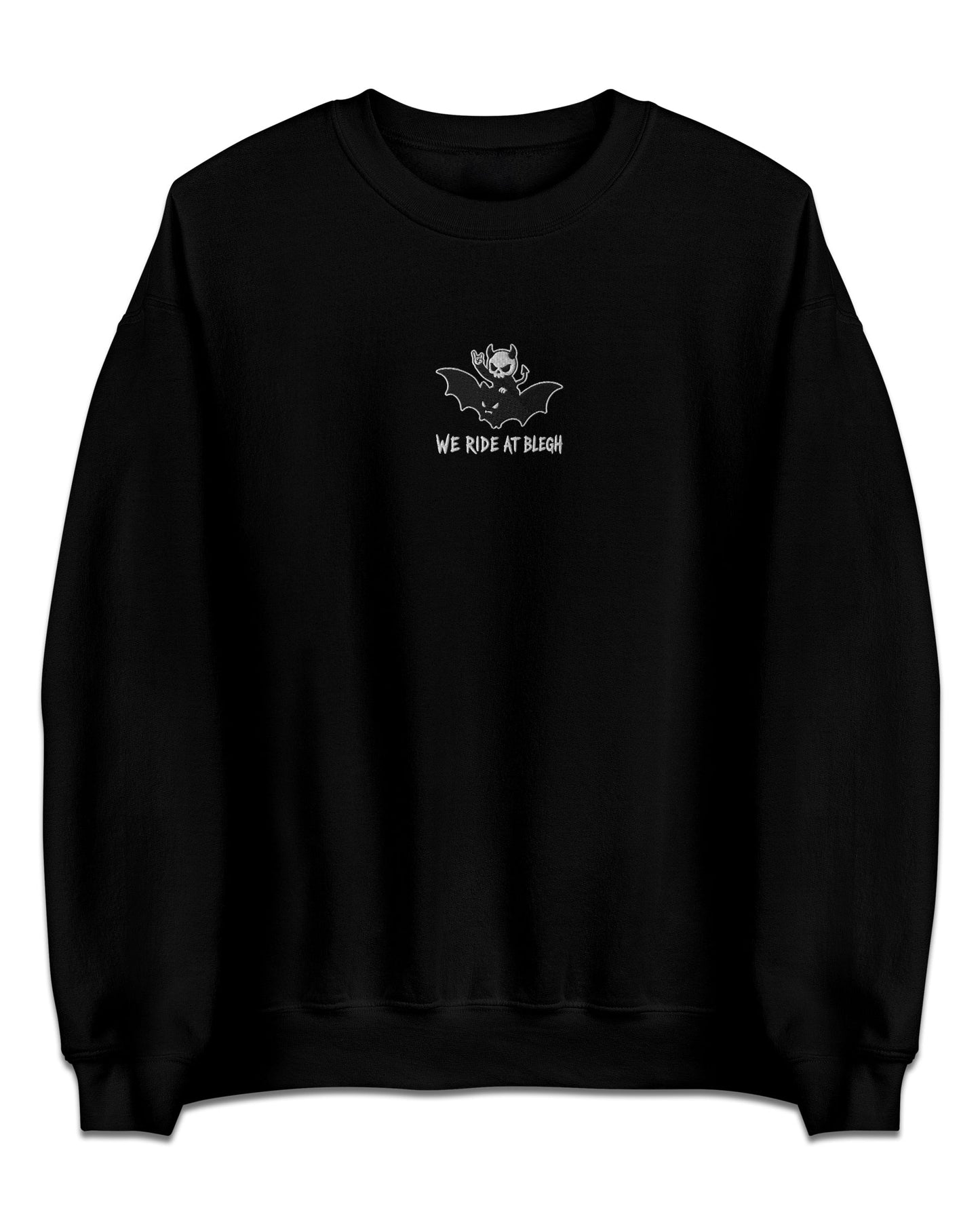 We Ride At BLEGH Sweatshirt