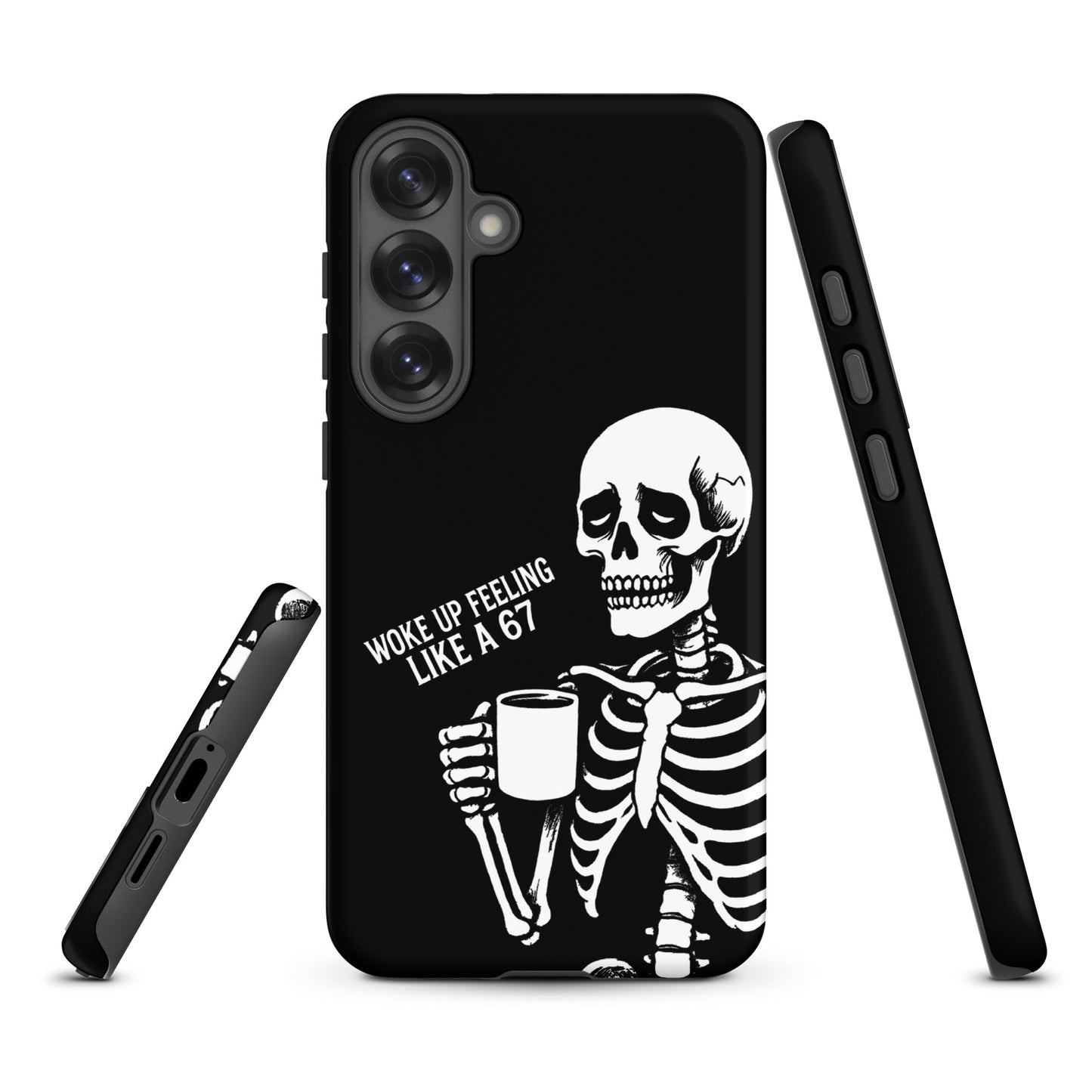 WOKE UP A 67 Tough Phone case for Samsung®