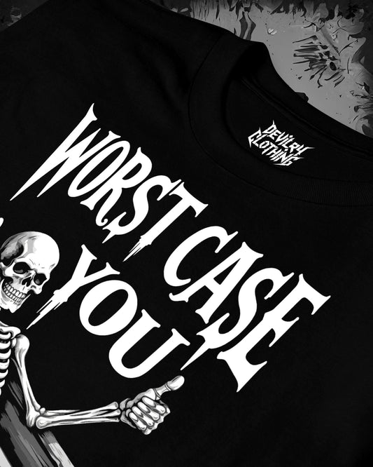 Worst Case You Die T-shirt