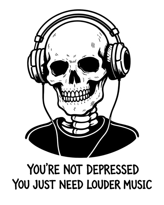 You’re Not Depressed T-Shirt