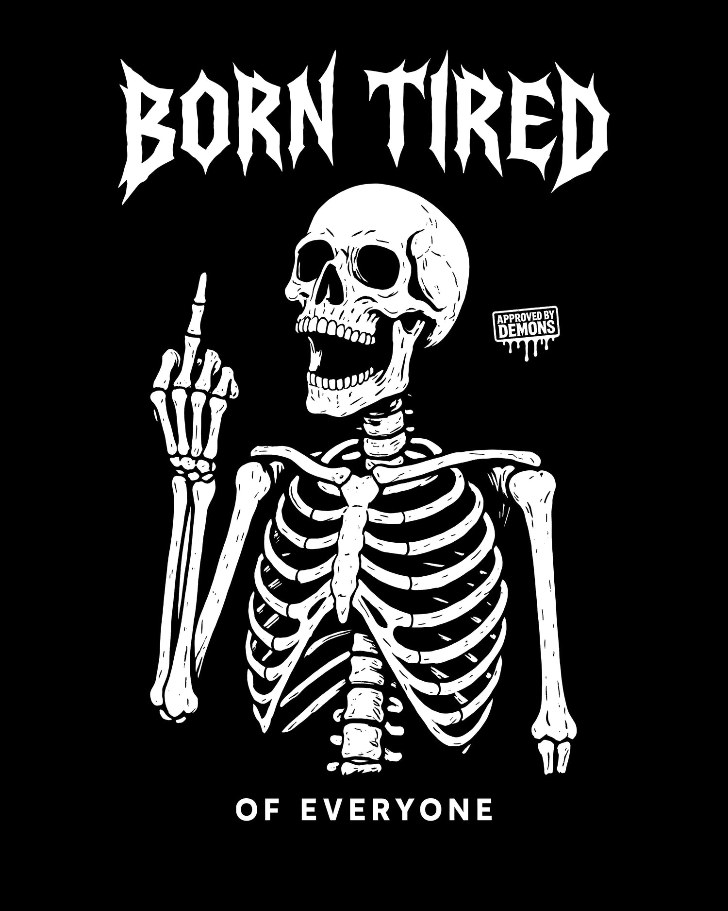 BORN TIRED COLLECTION - Devilry Clothing