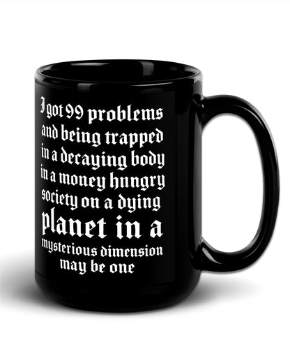 99 Problems Mug