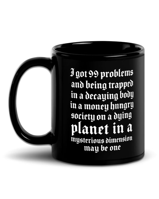 99 Problems Mug