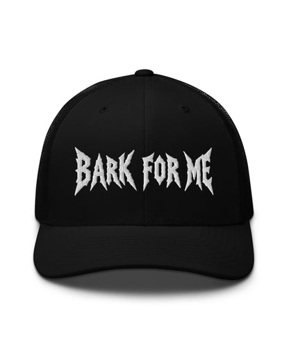 Bark For Me Trucker Hat