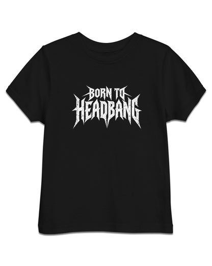 Born to Headbang Toddler T-Shirt