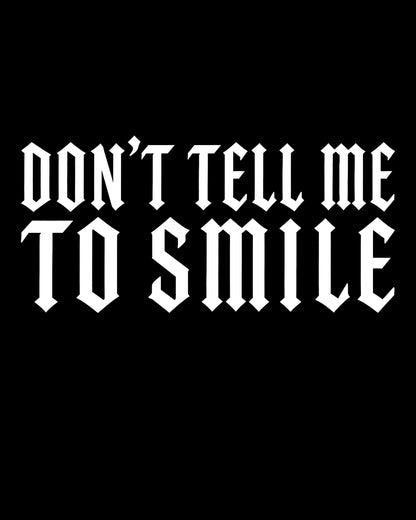 Don’t Tell Me T-Shirt