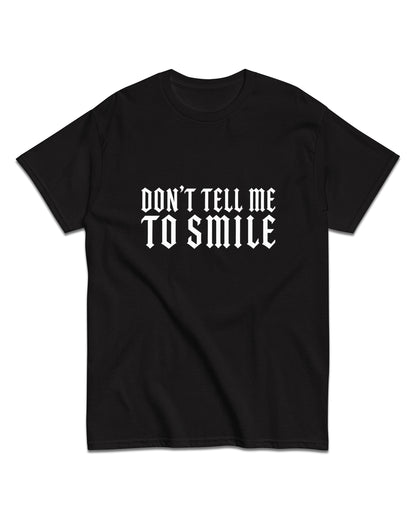Don’t Tell Me T-Shirt