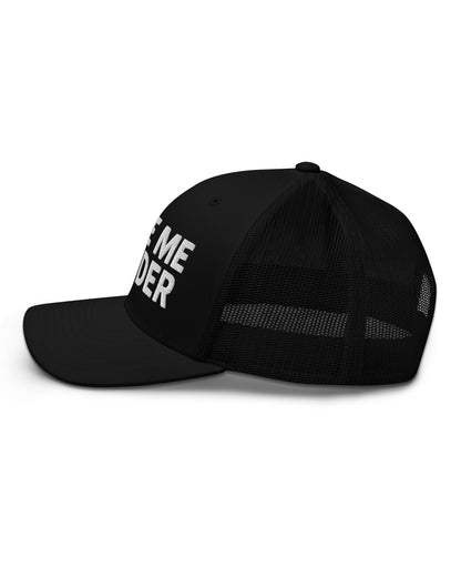 Hate Me Harder Trucker Hat
