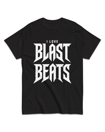 I Love Blast Beats T-Shirt