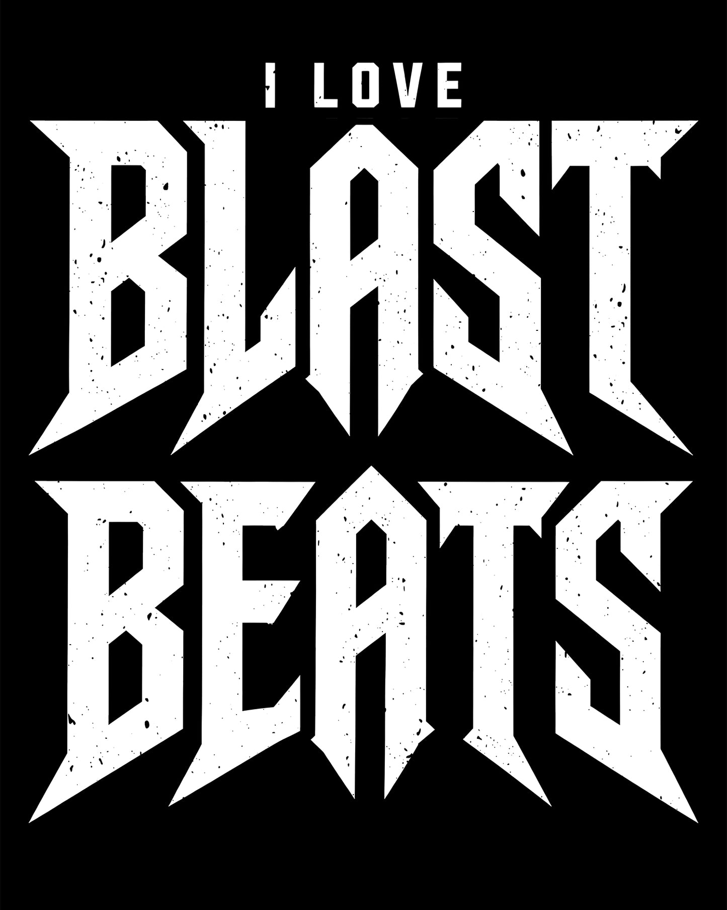 I Love Blast Beats T-Shirt