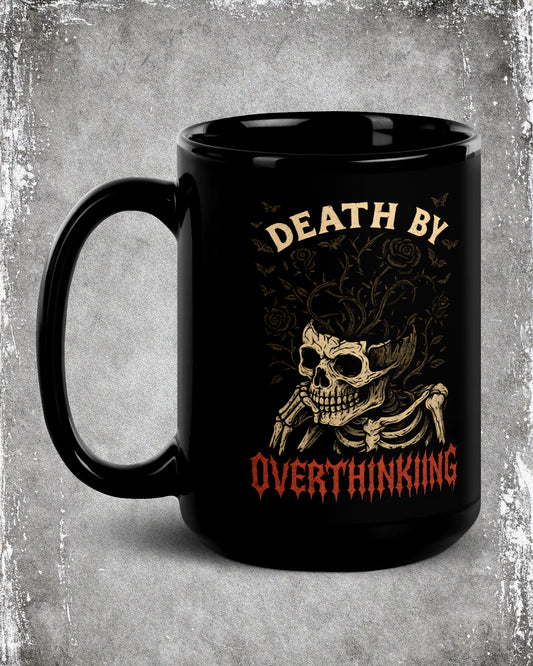 DEATH BY OVERTHINKING Mug