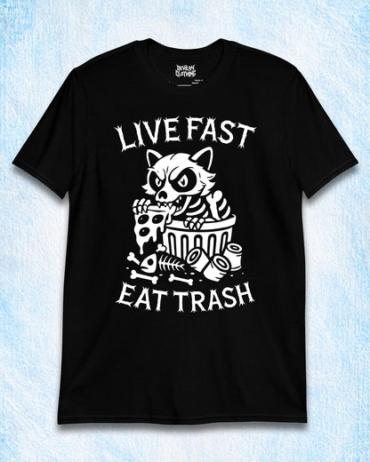 LIVE FAST EAT TRASH T-Shirt