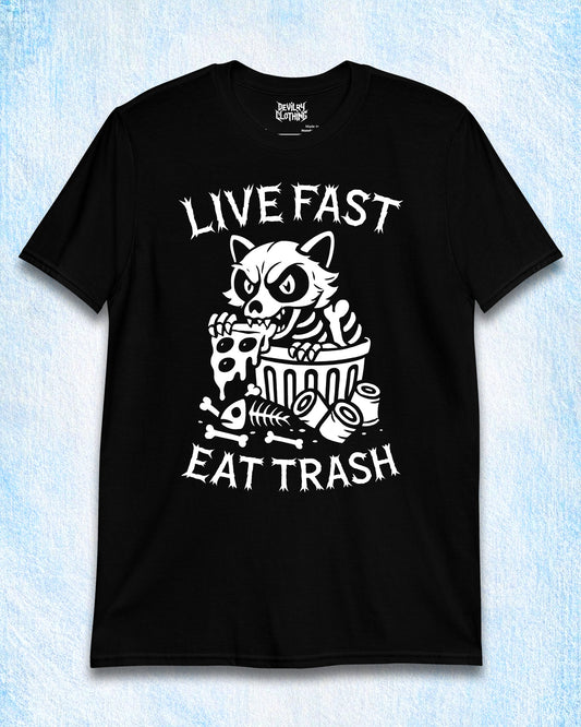 LIVE FAST EAT TRASH T-Shirt