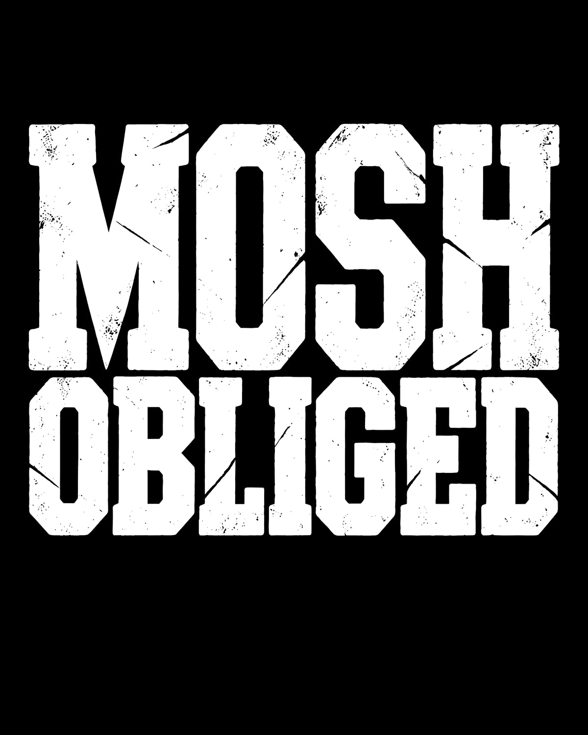Mosh Obliged T-Shirt