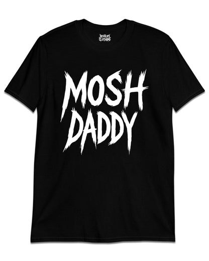 MOSH DADDY T-Shirt