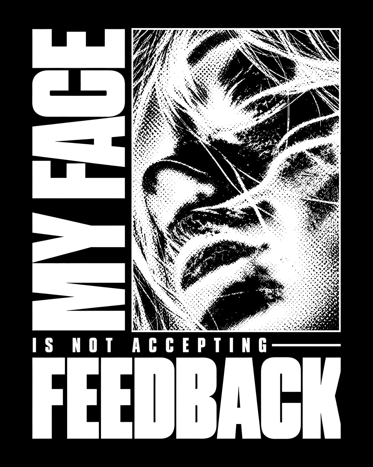 Not Accepting Feedback T-Shirt