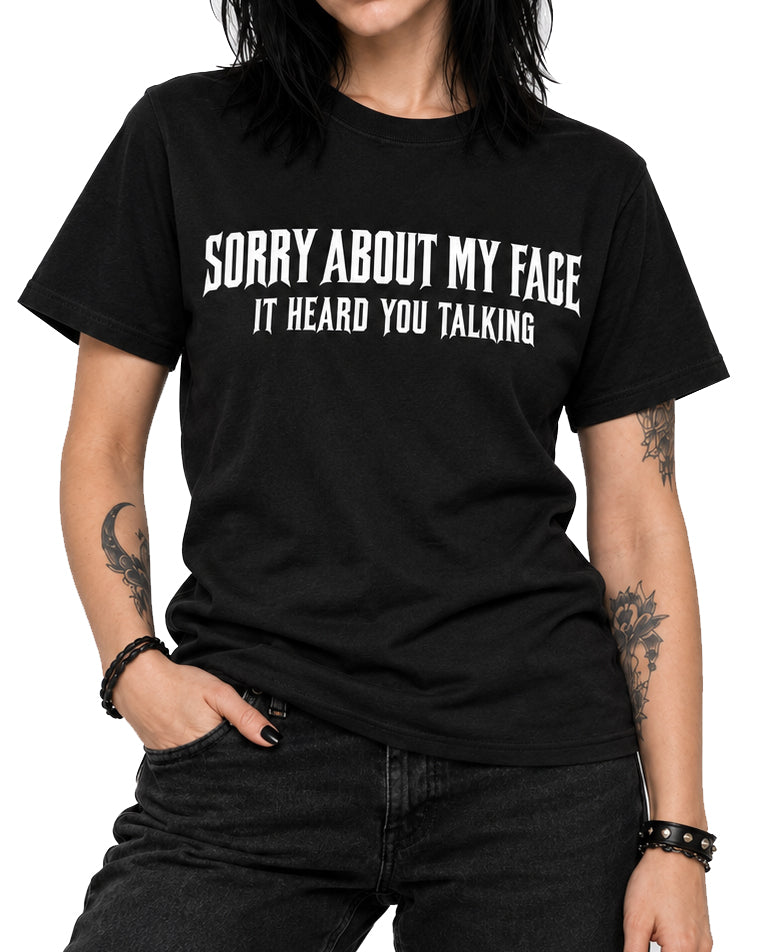Sorry About My Face T-Shirt