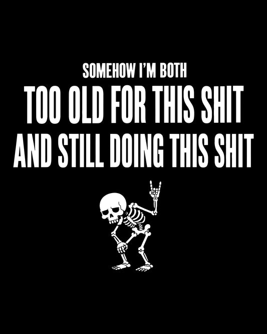 Still Doing This T-Shirt