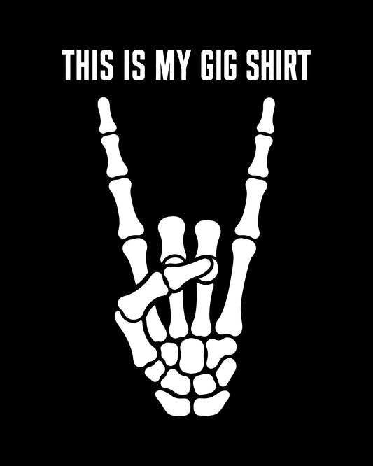 This Is My Gig T-Shirt