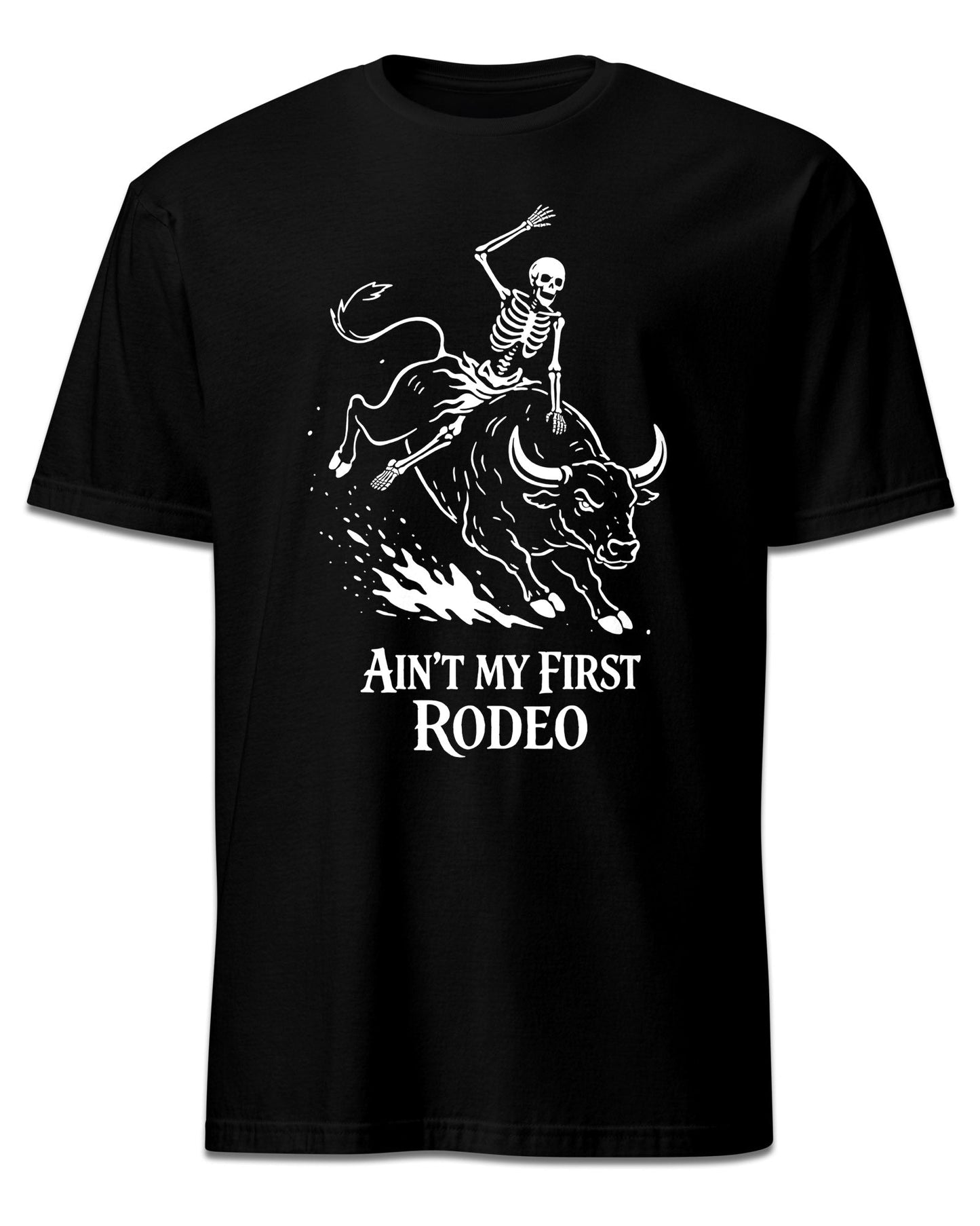 Ain’t My First Rodeo T-Shirt