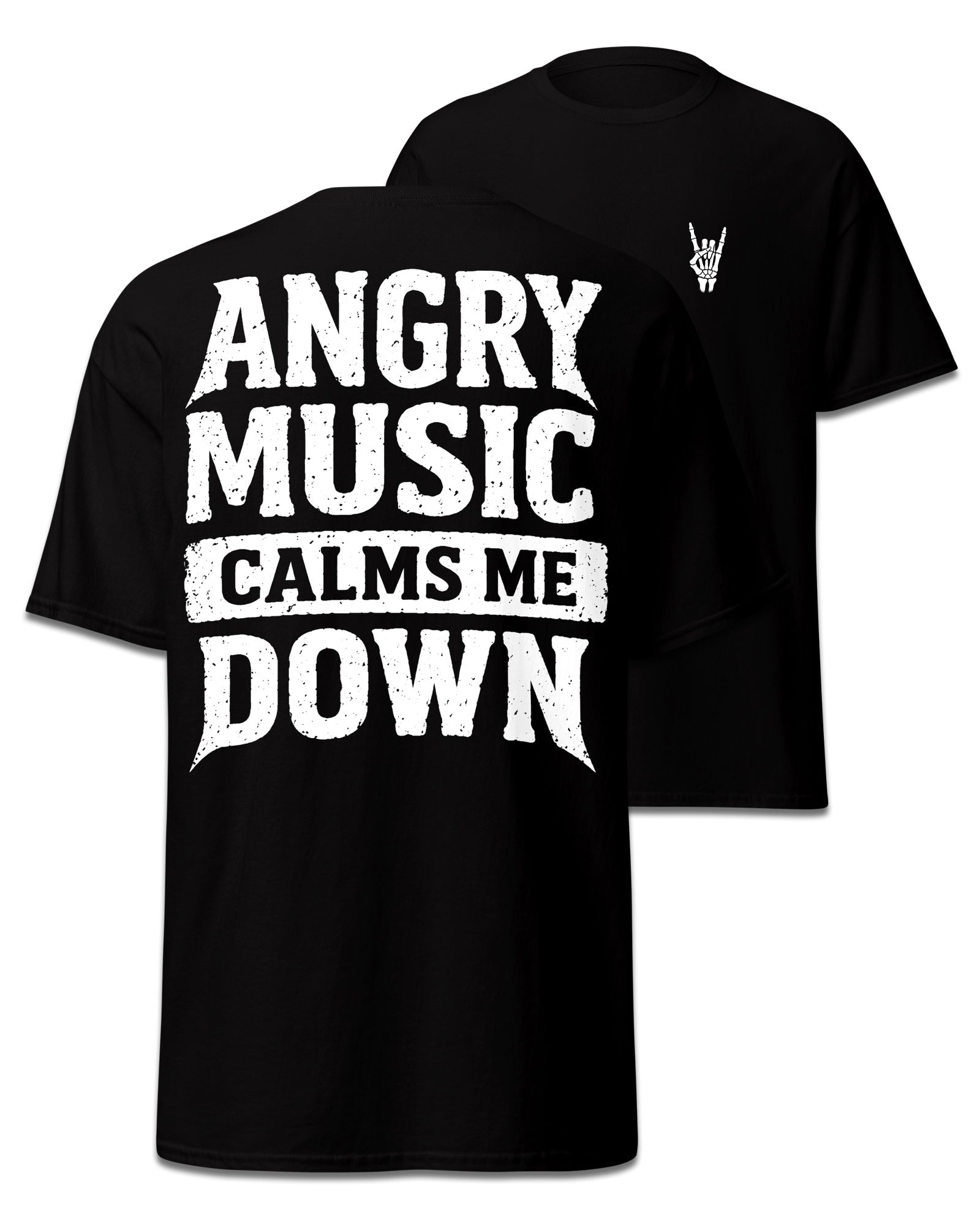 Angry Music Calms Me Down Back Print T-Shirt