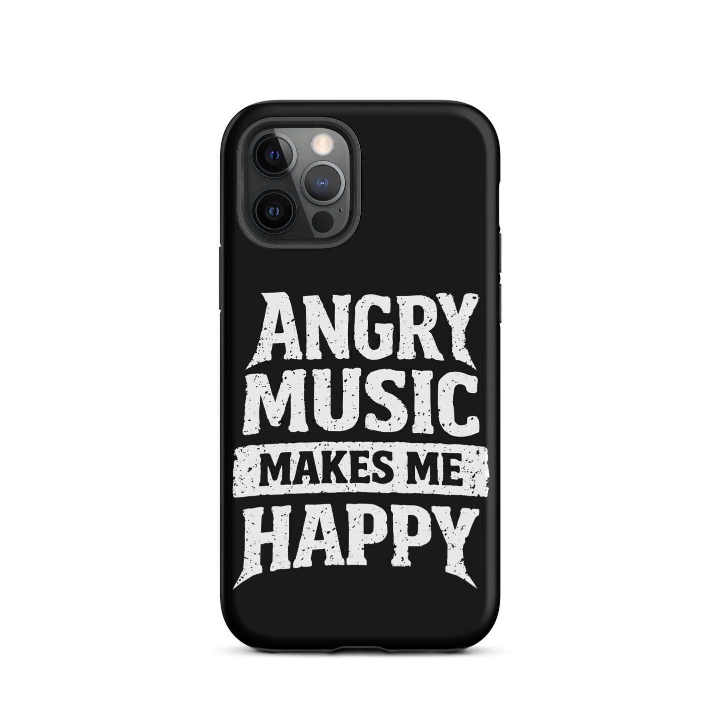 Angry Music Makes Me Happy Tough iPhone Case